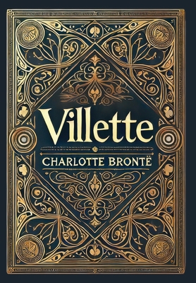 Villette (Collector's Edition) (Laminated Hardb... 1998736776 Book Cover