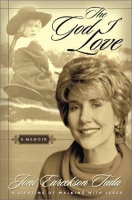 The God I Love: A Lifetime of Walking with Jesus 0310253969 Book Cover