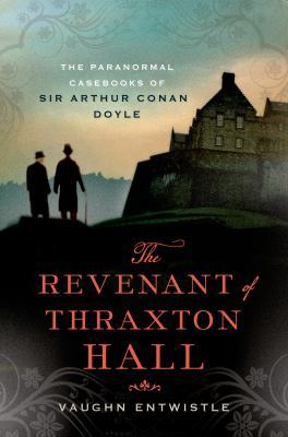 The Revenant of Thraxton Hall: The Paranormal C... 1250035007 Book Cover