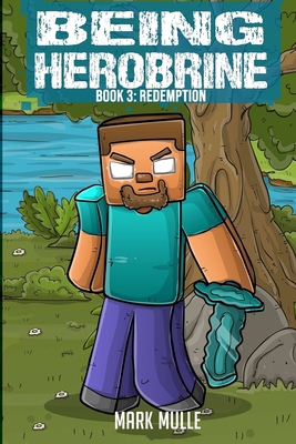 Being Herobrine Book 3: Redemption B0CY5N2LGS Book Cover