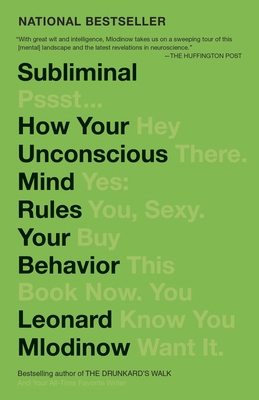 Subliminal: How Your Unconscious Mind Rules You... 0307472256 Book Cover