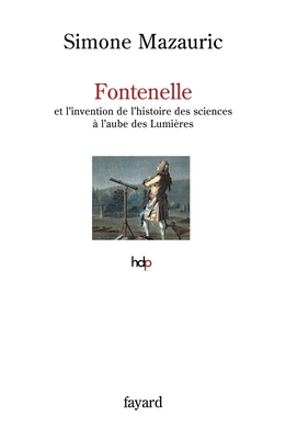 Fontenelle: et l'invention de l'histoire des sc... [French] 2213633061 Book Cover