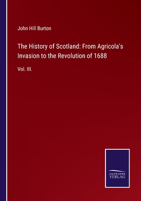 The History of Scotland: From Agricola's Invasi...            Book Cover