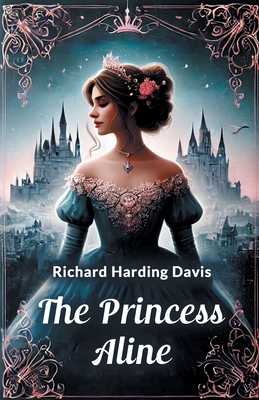 The Princess Aline 9367144903 Book Cover