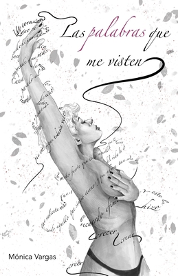 Las Palabras Que Me Visten [Spanish] 8409239256 Book Cover