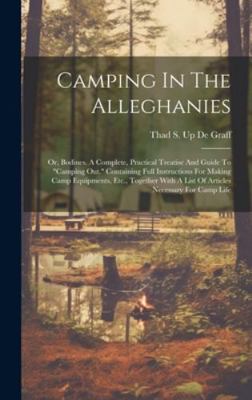 Camping In The Alleghanies: Or, Bodines. A Comp... 1020215194 Book Cover