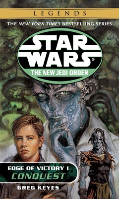 Conquest: Star Wars Legends: Edge of Victory, B... 0345428641 Book Cover