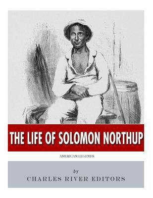 American Legends: The Life of Solomon Northup 1986505480 Book Cover