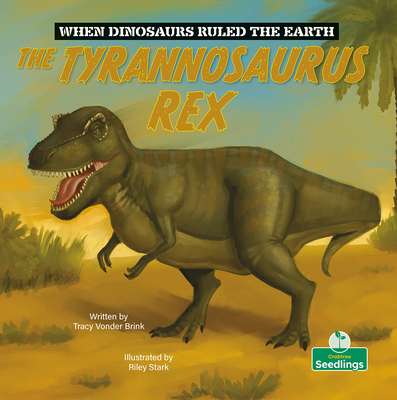 The Tyrannosaurus Rex 1039696465 Book Cover