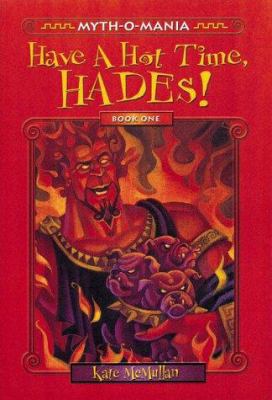 Have a Hot Time, Hades! 0786816643 Book Cover