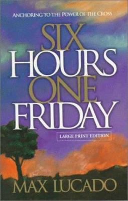 Six Hours One Friday [Large Print] 0802726968 Book Cover