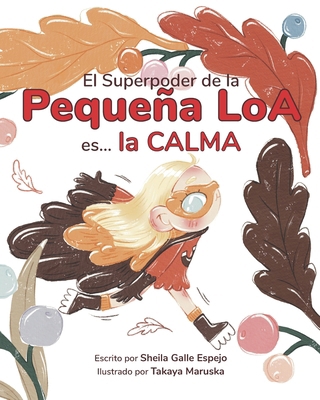El Superpoder de la Pequeña Loa es... la Calma [Spanish] B0DLVBBCKN Book Cover