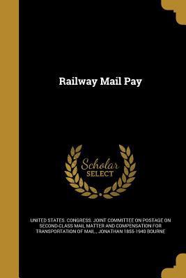 Railway Mail Pay 1371965927 Book Cover