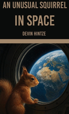 An Unusual Squirrel In Space B0GTQ3JNMN Book Cover