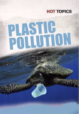 Plastic Pollution 1432960393 Book Cover