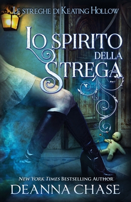 Lo spirito della strega [Italian] 1953422209 Book Cover