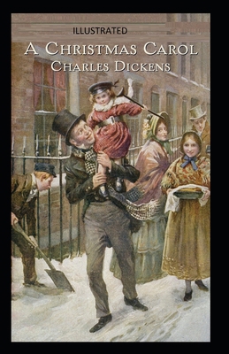 A Christmas Carol Illustrated B08RGYSY9D Book Cover