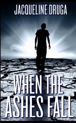 When the Ashes Fall 1494969114 Book Cover