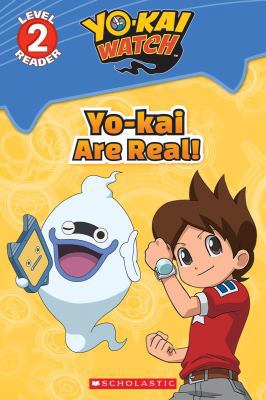 Yo-Kai Are Real! (Yo-Kai Watch: Reader #1) 1338054449 Book Cover