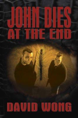 John Dies at the End 0978970764 Book Cover