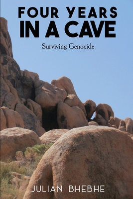 Four Years in a Cave: Surviving Genocide B0CLQ3K3MX Book Cover