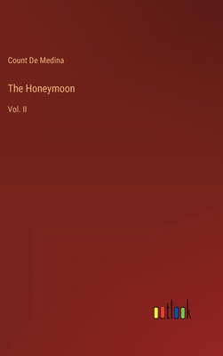 The Honeymoon: Vol. II 3368834479 Book Cover