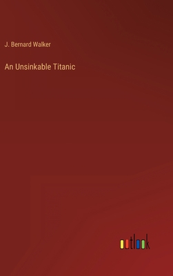 An Unsinkable Titanic 3368282352 Book Cover