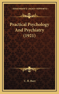 Practical Psychology and Psychiatry (1921) 1164748890 Book Cover