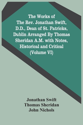 The Works Of The Rev. Jonathan Swift, D.D., Dea... 9354444377 Book Cover