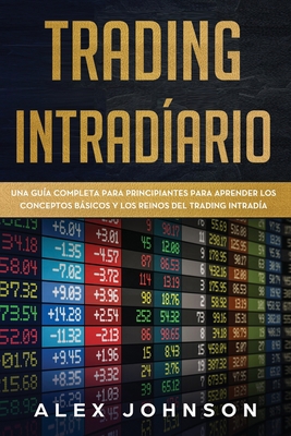 Trading Intradíario: Una Guía Completa Para Pri... [Spanish] 1676846425 Book Cover