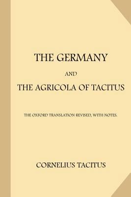 The Germany and the Agricola of Tacitus: The Ox... 1977701450 Book Cover