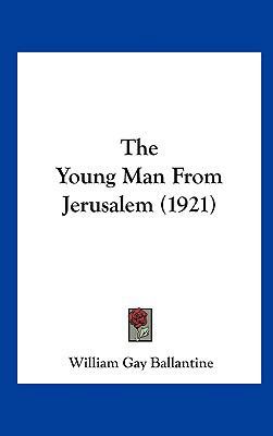 The Young Man from Jerusalem (1921) 1162252103 Book Cover