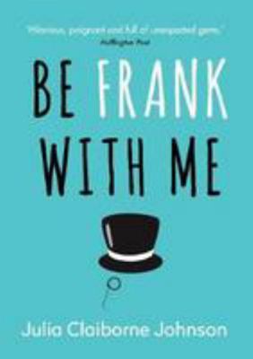 Be Frank with Me 1782399178 Book Cover