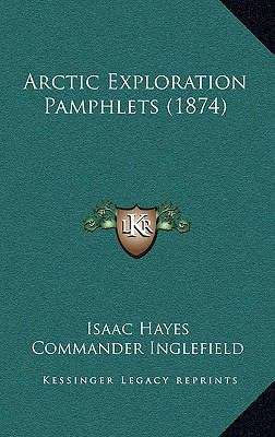 Arctic Exploration Pamphlets (1874) 1166538664 Book Cover