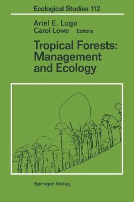 Tropical Forests: Management and Ecology (Ecological Studies)