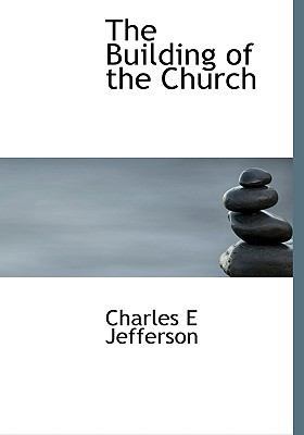 The Building of the Church 1117709183 Book Cover