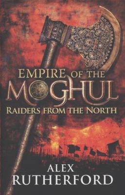 Empire of The Moghul: Book I Raiders From The N... 075534751X Book Cover