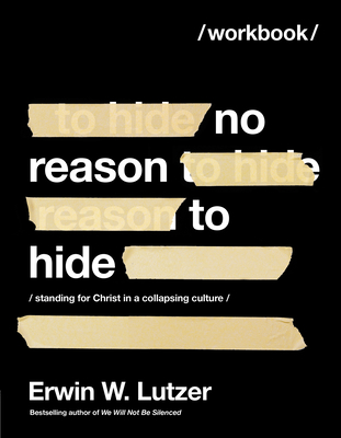 No Reason to Hide Workbook: Standing for Christ... 0736986898 Book Cover