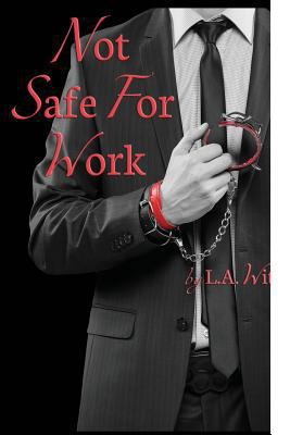 Not Safe For Work [Large Print] 1723834165 Book Cover