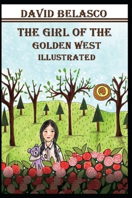 The Girl of the Golden West Illustrated            Book Cover