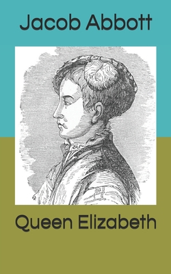 Queen Elizabeth B085RRNWCP Book Cover