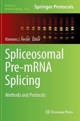 Spliceosomal Pre-Mrna Splicing: Methods and Pro... 1627039791 Book Cover
