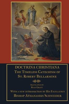 Doctrina Christiana: The Timeless Catechism of ... 1365429814 Book Cover