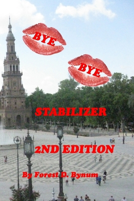 Bye Bye Stabilizer B0CT5DBVMF Book Cover
