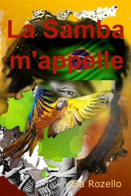 La Samba m'appelle [French] B0D1YGVRXV Book Cover