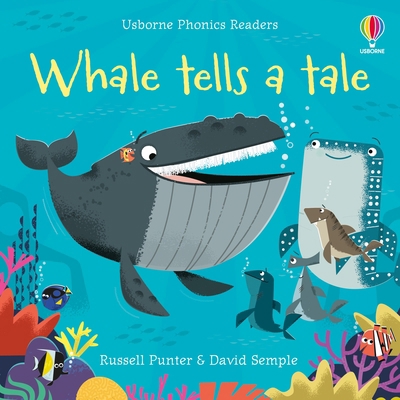 Whale Tells a Tale - Phonics Readers 1474971504 Book Cover