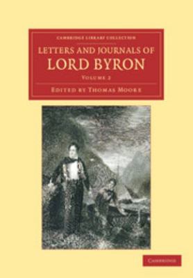 Letters and Journals of Lord Byron: With Notice... 1108047130 Book Cover