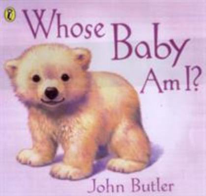 Whose Baby Am I? 0140567755 Book Cover