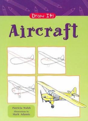 Aircraft (Draw It) 1588102912 Book Cover