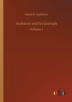 Audubon and his Journals 373407780X Book Cover